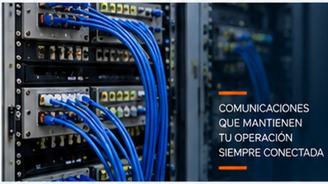 Infraestructura de comunicaciones y tecnología